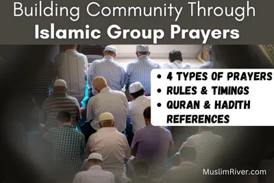Building Community Through Islamic Group Prayers