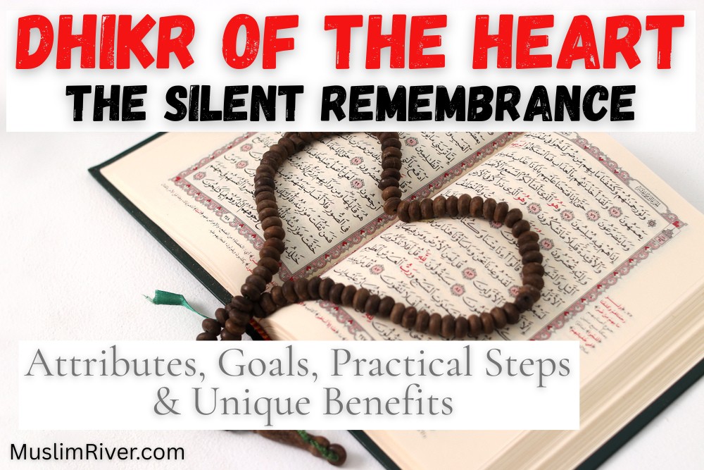 Dhikr of the Heart: The Silent Remembrance and Its Religious Depth
