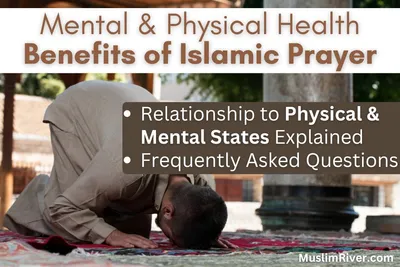 Mental and Physical Health Benefits of Namaz (Islamic Prayer)