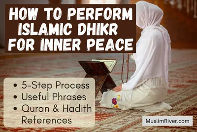 5 Steps to Perform Islamic Dhikr For Inner Peace