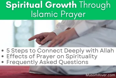 5 Steps to Spiritual Growth Through Islamic Prayer